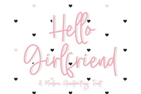 Hello Girlfriend: A Bold Script Handwritten Font for Branding