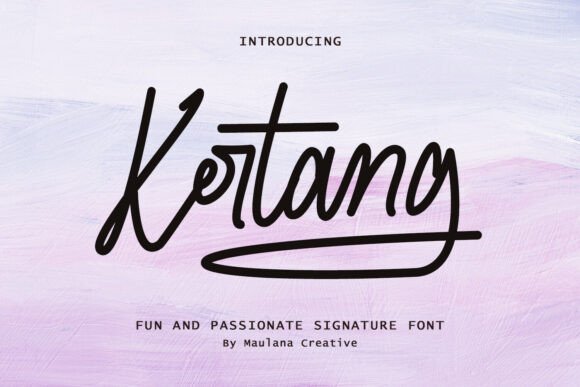 Kertang Font Review: Bold Script for Modern Branding